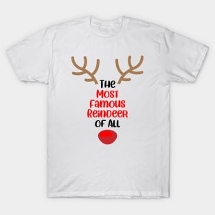 The Most Famous Reindeer T-Shirt